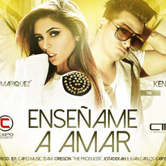 Enseñame A Amar La Marquez Ft Kenny Produce By CaipoMusicTeam