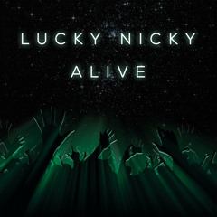 LUCKY NICKY - ALIVE (B!ZNiZ REMIX) FREE DL