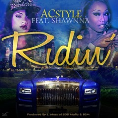 Ridin' - ACstyle Feat. Shawnna