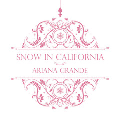 Ariana Grande - Snow In California (Piano)