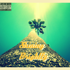 Shining Brightly (Prod. By Slam53)