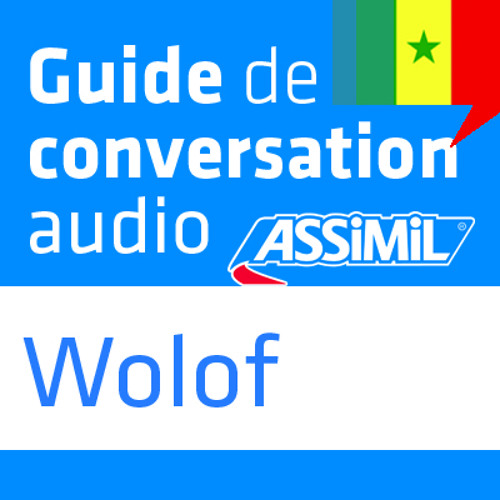 Stream Assimil | Listen to Wolof guide de conversation - MP3 gratuits  playlist online for free on SoundCloud