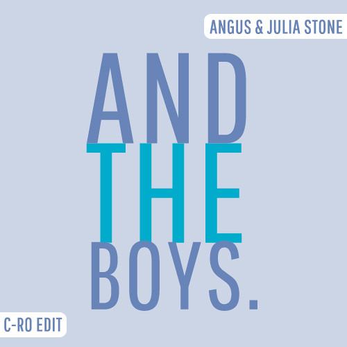 Angus & Julia Stone - And the Boys (C-ro Edit)