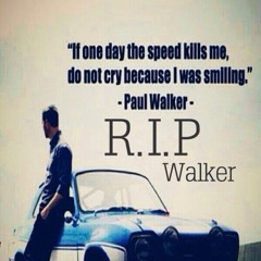 Walker's March(feat. Paul Walker)1973-2013
