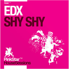 EDX - Shy Shy (Extended Instrumental Mix)