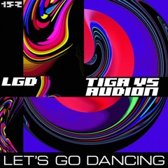 Tiga VS Audion - Let's Go Dancing (ALX Remix)