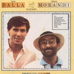 Lucio Dalla & Gianni Morandi - Dimmi Dimmi (Lancaster Rework)