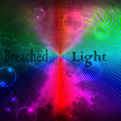 Breached Light