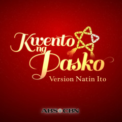 MAGKASAMA TAYO SA KWENTO NG PASKO