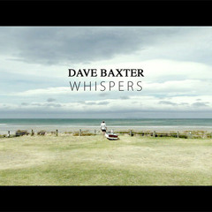 Whispers - Dave Baxter