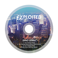 Dino Lenny - I'm Coming Home (Joshi Mami Remix) (Free Download) | Exploited
