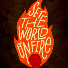 Set The World On Fire - Dj Mix