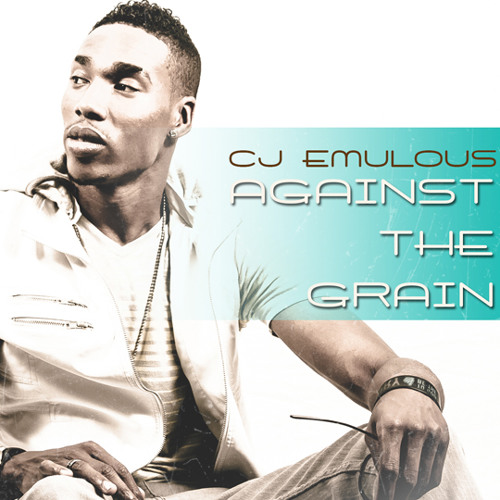 CJ Emulous - Against the Grain