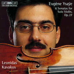 Ysaÿe Violin Sonata in D minor, Op.27, No.3 'Ballade' (BIS)