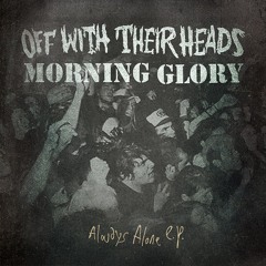 Off With Their Heads - "Always Alone"