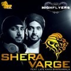 Shera Varge | Kaka Bhaniawala |  Highflyers