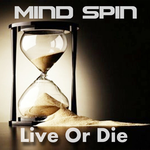 Mind Spin Live Or Die  (Preview) Out Soon On Iono Music !