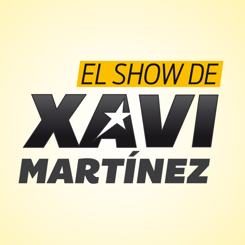 Stream Cabecera El Show de Xavi Martínez - MegaStar FM by @GermánCascales |  Listen online for free on SoundCloud