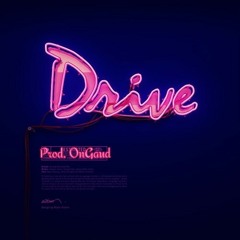 Drive feat. Jesse Tarot(Prod.OnGaud)