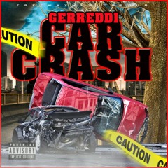 Gerreddi - Car Crash