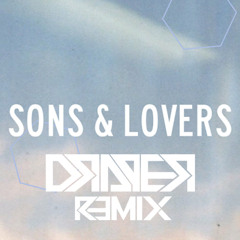 Sons & Lovers - Ghosts (Draper Remix) [Official]