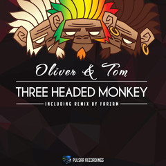 Oliver & Tom - Three Headed Monkey (Original Mix)