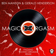 Ben Manson & Gerald Henderson - Magic Orgasm (Pagano 'Techno Orgasm' Remix) Twisted Records (Teaser)