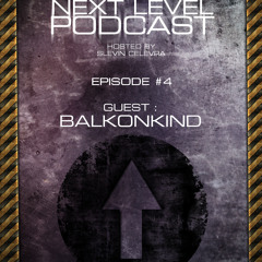 Art Style: Techno | Next Level Podcast | Episode 4 | Guest : Balkonkind [ARTSTYLETECHNO.HU]