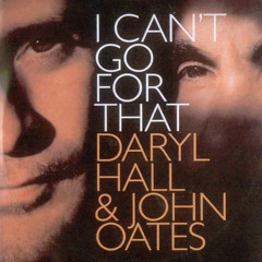 Hall & Oates - I Can't Go For That (disco Remix)
