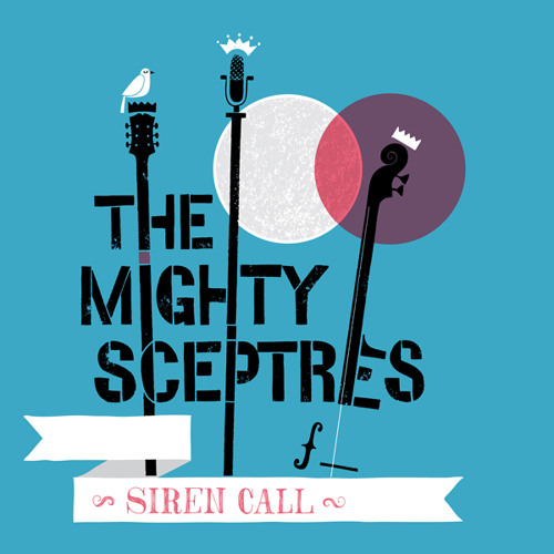 The Mighty Sceptres - Siren Call