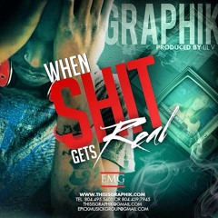 When S#^% Get Real (Snippet) (Produced By Lil V)