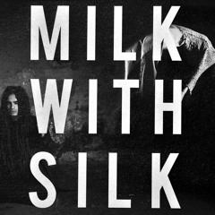MilkWithSilk