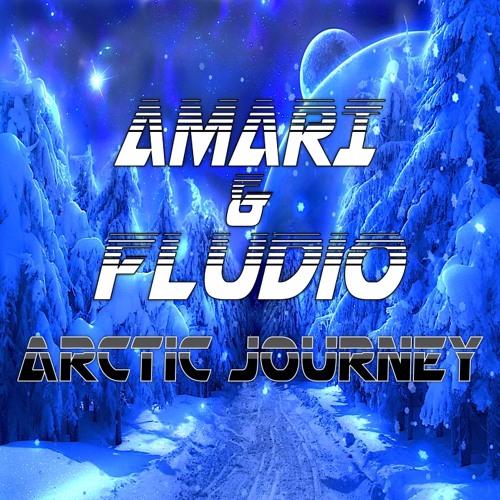 Amari & Fludio - Arctic Journey