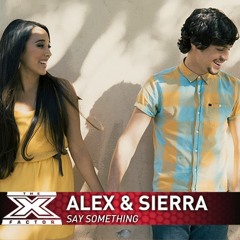 Say Something - Alex And Sierra(Studio Version)