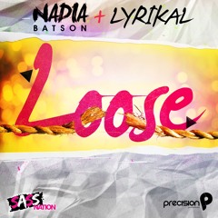 Nadia Batson & Lyrikal - Loose