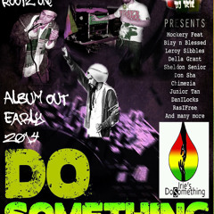 Do Something Mix Tape Hosted By Jr Tan N Rootz One