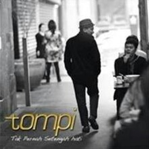 Tak Pernah Setengah Hati -Tompi