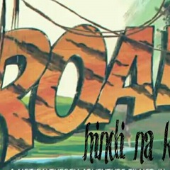 Roar Tagalog Version ( Hindi Na Ko Uurong)