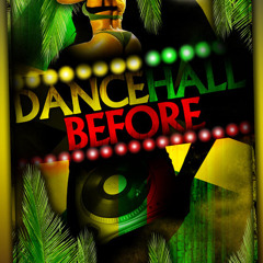 DANCEHALL BEFORE N° 43