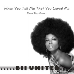 BII United - When You Tell Me That You Love Me (Diana Ross Cover)