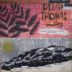 Dylan Thomas reading A Child's Christmas In Wales