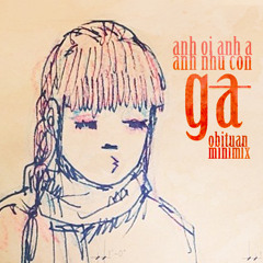 anh ơi anh à // minimix
