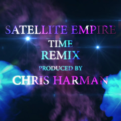 SATELLITE EMPIRE - Time - C - HARMAN Remix