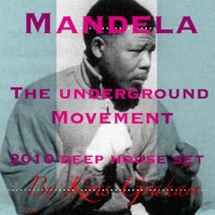 Mandela The Underground Movement DJ Set Kris Graham 2010