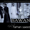 Sawan - Farhan Saeed