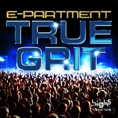 E-Partment - True Grit | Produced by: Cc.K