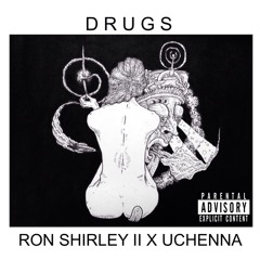 DRUGS w/RON SHIRLEY II (prod by: 90's kid)
