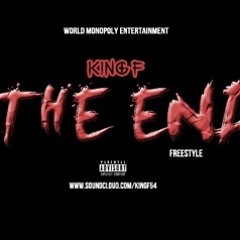 King-F  "The End Freestyle"