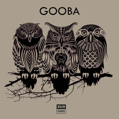 Gooba - Owls (SNACKS.024 // Main Course)