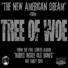 "The New American Dream" by Tree Of Woe